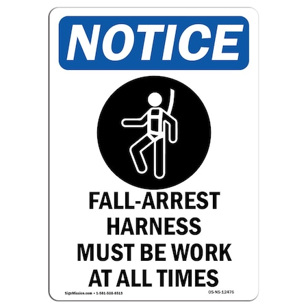Signmission OSHA Notice Sign, Fall-Arrest Harness With Symbol, 10in X 7in Aluminum, 7" W, 10" H, Portrait OS-NS-A-710-V-12476